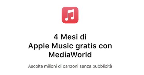 Promozione Mediaworld Fino A Mesi Di Apple Music Gratis Per Nuovi E