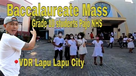 Baccalaureate Mass Grade 10 Students From Pajo National High School