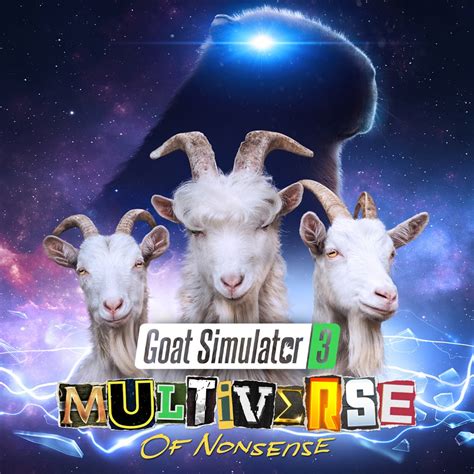 Goat Simulator 3 Multiverse Of Nonsense