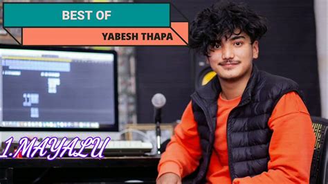 yabesh thapa ll  songs collection ll jukebox  youtube