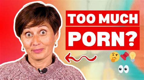 How Much Porn Is Too Much The Truth About Watching Habits Dr