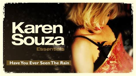 Have You Ever Seen The Rain Karen Souza Youtube