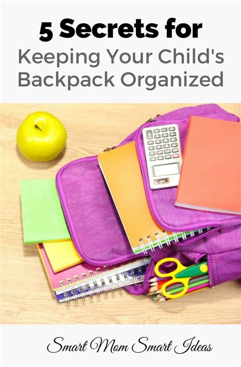 How To Keep Your Childs Backpack Organized Smart Mom Smart Ideas