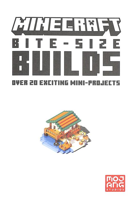 Minecraft Bite Size Builds Over Exciting Mini Projects