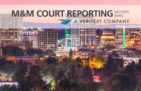 Veritext Welcomes Boise Based Mandm Court Reporting Southern Id