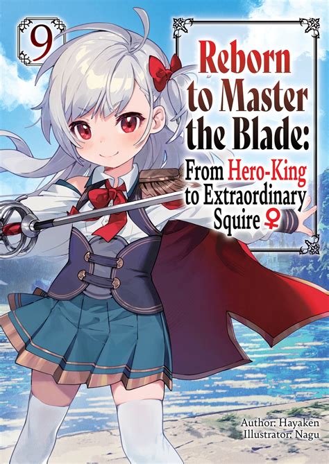 Reborn to Master the Blade: From Hero-King to Extraordinary Squire ♀