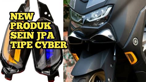 New Produk Sein Jpa Tipe Cyber For All New Yamaha Nmax Makin