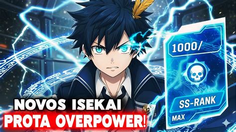 Animes Isekai Com Protagonista Overpower - 🌏 TOP 10 NOVOS Animes ISEKAI com Protagonista OVERPOWER! Lançamentos ...