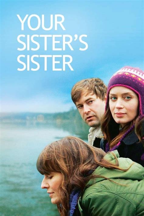 Where to stream Your Sister's Sister (2011) online? Comparing 50 ...