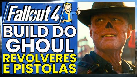 BUILD De Revolveres E Pistolas No Jogo Fallout 4 Inspirada No Ghoul