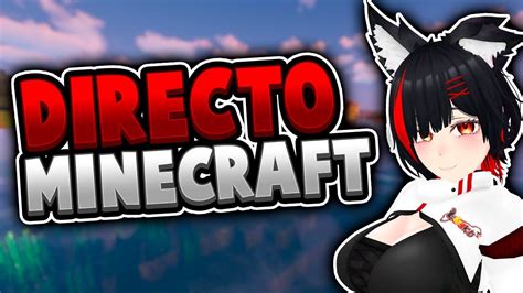 Directo De Minecraft No Premiun Con Subs Vtuber Vtuber