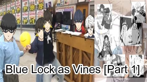 Blue Lock As Vines For 3 Gay Minutes YouTube