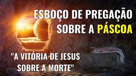 Pregação Sobre A Páscoa