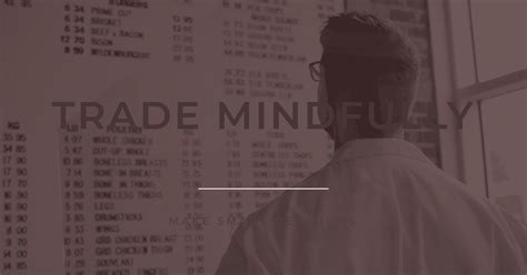 Trade Mindfully: Achieve Trading Mastery With Mindfulness Techniques