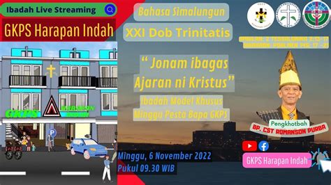 Live Ibadah Minggu Xxi Dob Trinitatis Gkps Hi 6 November 2022 Bp