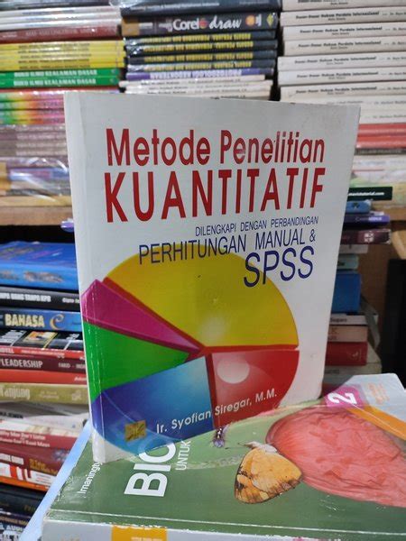 Jual Metode Penelitian Kuantitatif Perhitungan Manual Spss By Ir