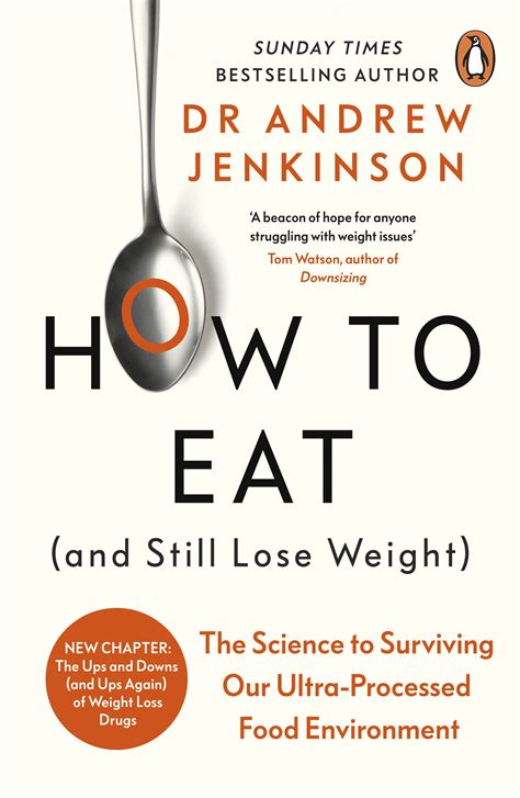 How to Eat (And Still Lose Weight) by Dr Andrew Jenkinson - Penguin