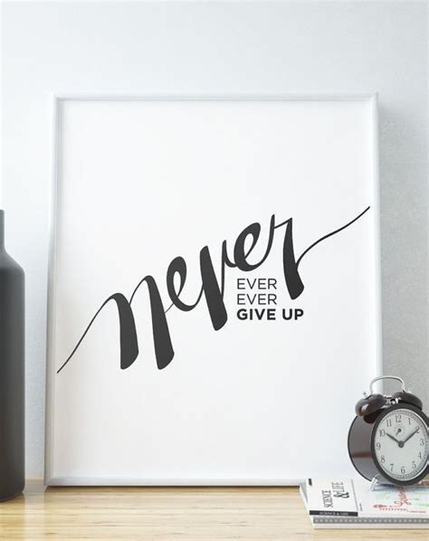 Inspirational And Motivational Quotes : Calligraphy Art Print Never Ever Ever Give Up by ...