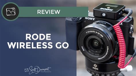 Rode Wireless Go Review — Scott Davenport Photography