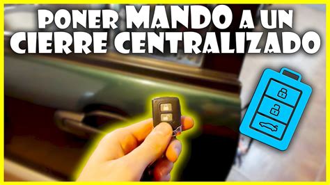 C Mo Ponerle M Dulo Y Mando Al Cierre Centralizado Del Coche