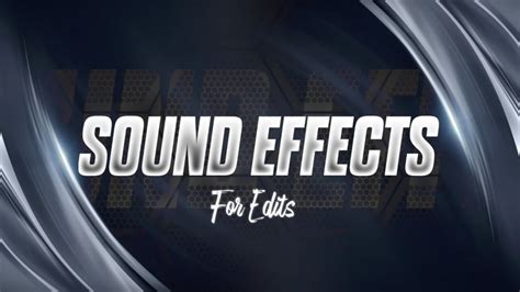 Best Sound Effects For Edits Free Sound Effect No Copyright