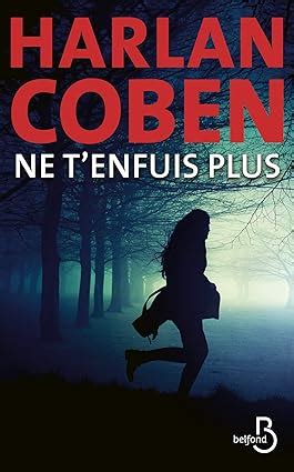 Ne T Enfuis Plus Ebook Coben Harlan Azimi Roxane Amazon Fr Livres