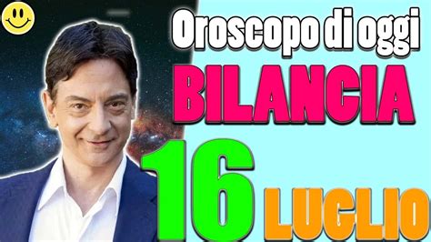 BILANCIA Oroscopo Paolo Fox Di Oggi Domenica 16 Luglio 2023