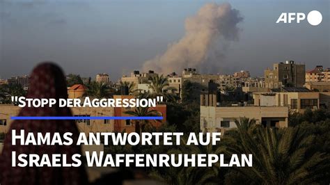 Hamas Antwortet Auf Israels Plan Zu Waffenruhe Stopp Der Aggression