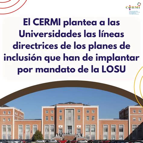 El Cermi Plantea A Las Universidades Las L Neas Directrices De Los