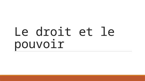 Ppt Le Droit Et Le Pouvoir Les Grandes Questions Daujourdhui