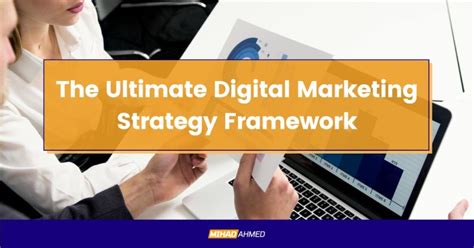 The Ultimate Digital Marketing Strategy Framework A Complete Guide For