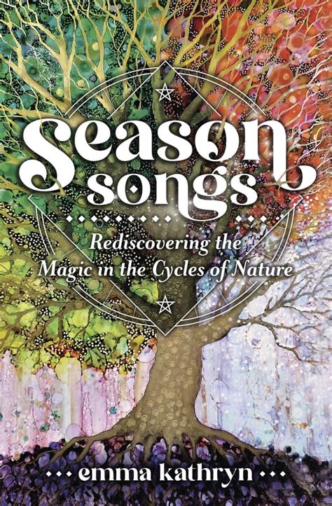 Season Songs Rediscovering The Magic In The Cycles Of Nature Pentagram