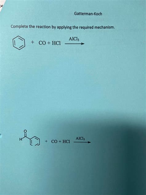 Solved Ar Gatterman Koch Complete The Reaction By Applying The