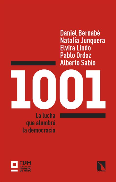 1001 La lucha que alumbró la democracia 9788413528311