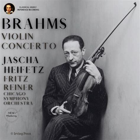 Brahms Violin Concerto In D Major Op 77 By Jascha Heifetz 2023