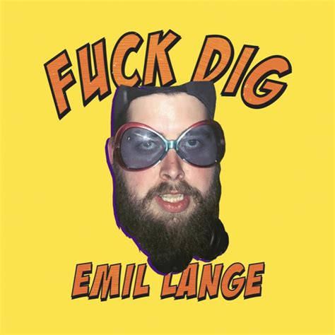 Emil Lange Fuck Dig Lyrics Genius Lyrics