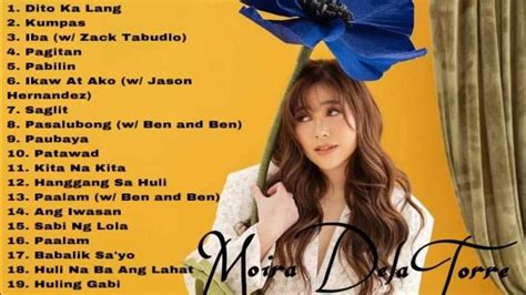 Moira Dela Torre Non Stop Songs Moira Dela Torre Album Youtube