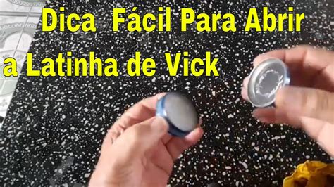 JEITO FÁCIL DE ABRIR A LATINHA DE VICK VAPORUB Dicas Jorge Soares