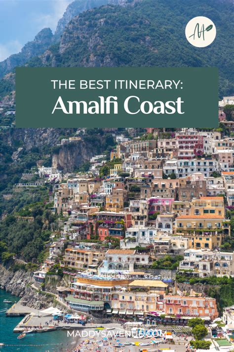 Dreamiest Amalfi Coast Itinerary To Days Maddy S Avenue