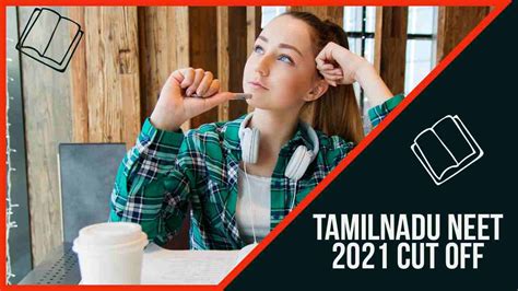 Expected NEET 2021 Cut Off In Tamilnadu Statistical Calculation