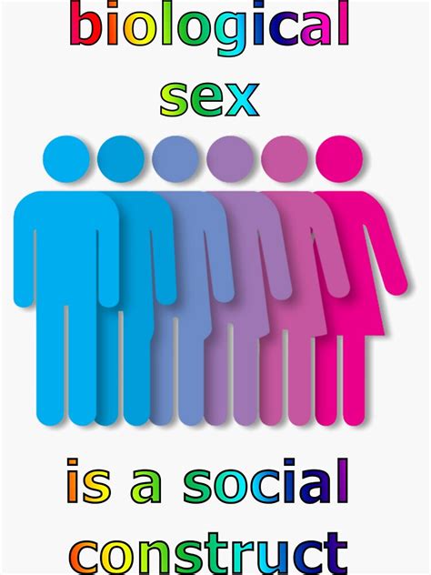 Biological Sex Is A Social Construct Sticker For Sale By Stormycloud Redbubble