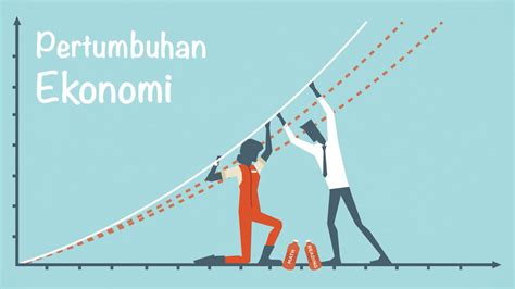 Pertumbuhan Ekonomi Pengertian Faktor Dan Teori Freedomsiana