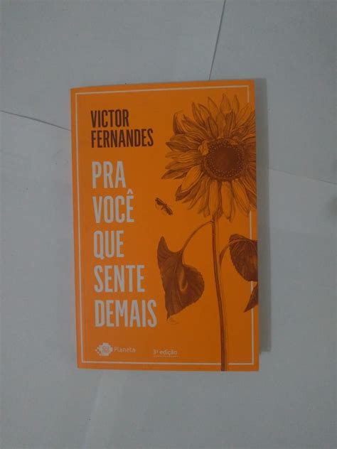 Pra Você Que Sente Demais Pdf - Pra Você que Sente Demais - Victor Fernandes - Seboterapia - Livros
