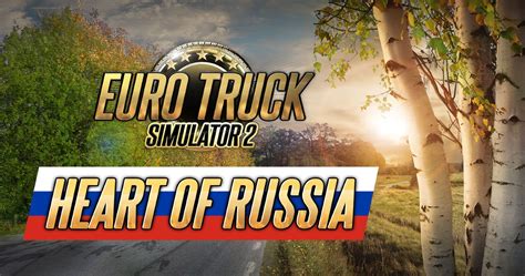 Heart Of Russia Is Euro Truck Simulator 2's Next Expansion, And It's A ...