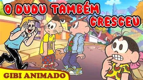 ELE TAMBÉM CRESCEU DUDU QUERO SER GRANDE MÃE EU QUERO TURMA DA