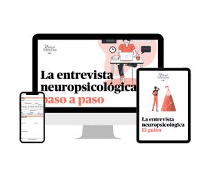 La Entrevista Neuropsicol Gica Paso A Paso Neuropsicologueando