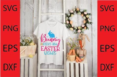 Bunny Kisses And Easter Wishes SVG DESI Graphic By Top Prints Tee