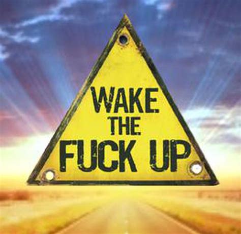 Wake The Fuck Up
