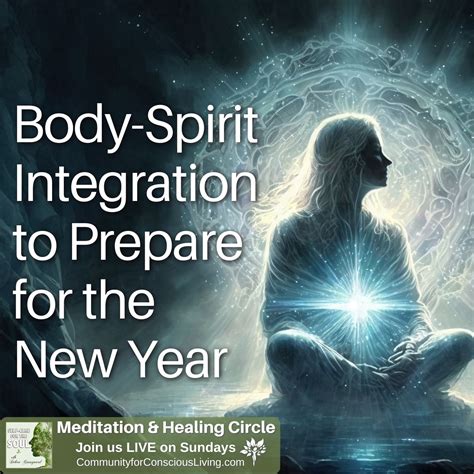 Body-Spirit Integration to Prepare for the New Year - Community for