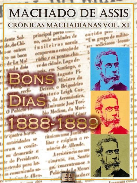 Crônicas de Machado de Assis 11 - Bons Dias (1888-1889) (ebook ...